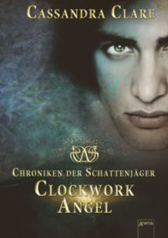 Clockwork Reihe Cassandra Clare